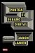 Contra el rebaño digital / You Are Not a Gadget: Un manifiesto / A Manifesto (Spanish Edition) by Jaron Lanier (2014-05-03)