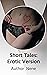 Short Tales: Erotic Version