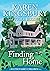 [Karen Kingsbury ]-[Finding Home ]-[Hardcover] by Karen Kingsbury