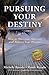 Pursuing Your Destiny: How to Overcome Adversity and Achieve Your Dreams by Rosado, Michelle D, Rosado, Randy T (2011) Paperback