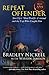 REPEAT OFFENDER by Bradley Nickell