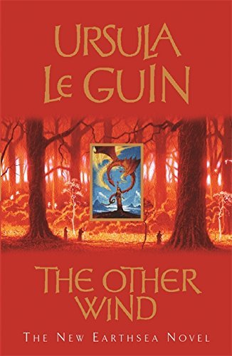 The Other Wind: The Sixth Book of Earthsea: An Earthsea Novel by Ursula K. Le Guin (20-Mar-2003) Paperback