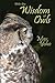 With the Wisdom of Owls by Max Yoho (2010-08-20)