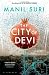 The City of Devi by Manil Suri