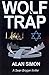 [Wolf Trap] [Author: Simon, Mr. Alan] [April, 2011]