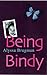 Being Bindy by Alyssa Brugman (2005-05-05)