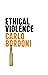 Ethical Violence