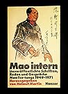 Mao Intern: Unveroffentl. Schriften, Reden und Gesprache Mao Tse-Tungs 1949-71