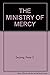 The Ministry of Mercy for Today by Peter Y. DeJong