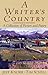 A Writer's Country: A Colle...