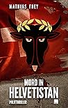 Mord in Helvetistan (German Edition)