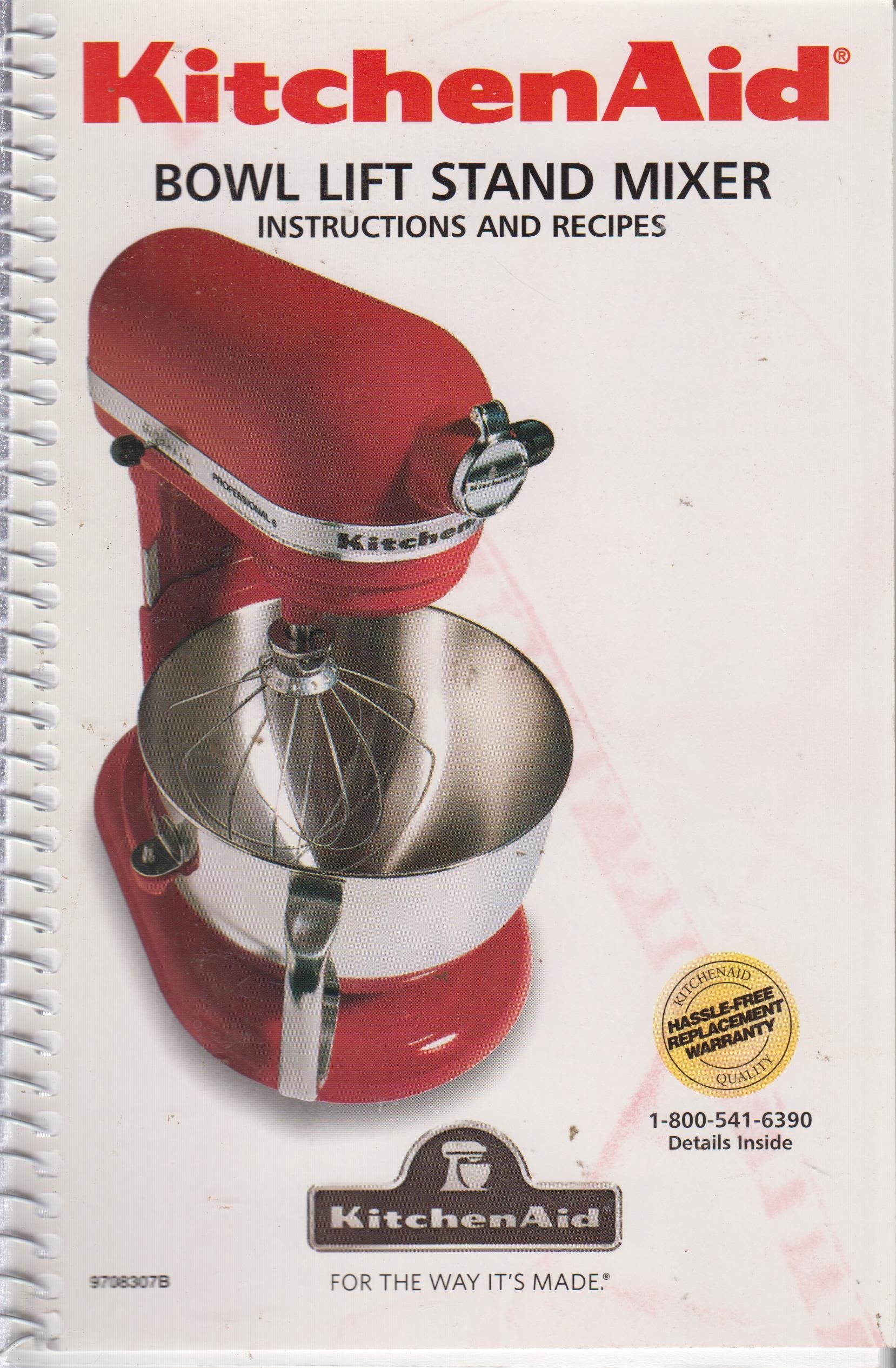Kitchen Aid Bowl Lift Stand Mixer (Instructions and Recipes)