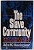 The Slave Community. Plantation Life in the Antebellum South