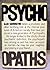 Psychopaths by Alan Harrington (1972-06-05)