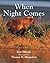 When Night Comes by Hirschi, Ron (2006) Paperback