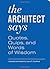 The Architect Says: Quotes, Quips, and Words of Wisdom by Laura S. Dushkes (2012-10-03)