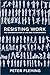 Resisting Work: The Corporatization of Life and Its Discontents by Peter Fleming (2015-01-16)
