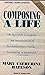Composing a Life