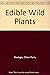 Edible Wild Plants by Lee Allen Peterson Edible Wild Plants by Lee Allen Peterson