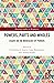 Powers, Parts and Wholes: E...