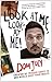 Look at ME, Look at ME! by Dom Joly (3-Oct-2005) Paperback