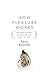 Paul Bloom: How Pleasure Works : The New Science of Why We Like What We Like (Hardcover); 2010 Edition