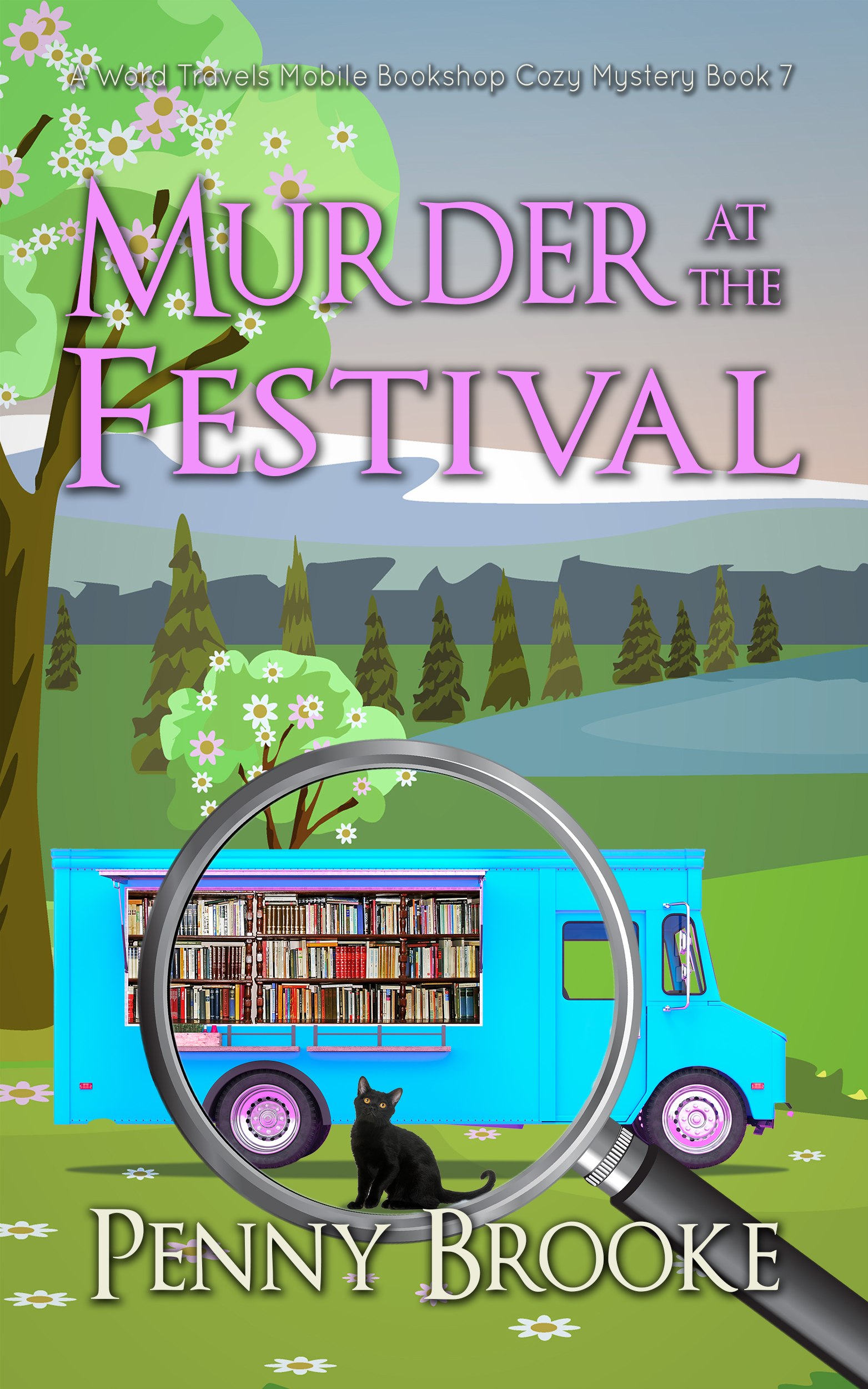 Murder at the Festival (A Word Travels Mobile Bookshop Cozy Mystery Book 7)