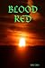 BLOOD RED
