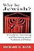 Why Be Jewish?: A Guide for Discovering and Maintaining Jewish Traditions and Values by Richard D. Bank (2001-07-07)