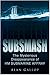Subsmash: The Mysterious Disappearance Of HM Submarine Affray by Alan Gallop (2008-04-15)