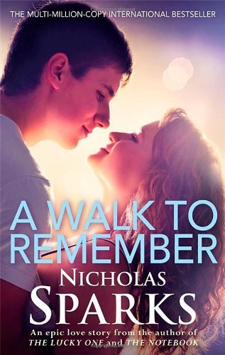 A Walk To Remember by Nicholas Sparks
