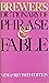 Brewer's Dictionary of Phrase and Fable