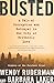 Busted by Wendy Ruderman