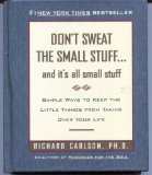 (First Edition) Don't Sweat the Small Stuff… and Its All Small Stuff Hardover By Richard Carlson 1997