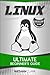 Linux: Ultimate Beginner's Guide (Linux Series) (Volume 1) by Nathan Clark (2016-11-17)