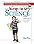 Jump into Science: Active Learning for Preschool Children (Learning in Leaps and Bounds) by Rae Pica (2009-04-01)