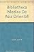 Bibliotheca Medica De Asia ...