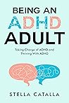 Being an ADHD Adu...