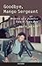 Goodbye, Mango Sergeant : Memoir of a Jamaica Trench Town Boy by Keith Walker (2010-12-01)