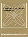 Planning and Implementing Campus Financial Management Systems for the Future