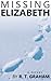 Missing Elizabeth (Bishop Series) by R.T. Graham (2014-06-19)