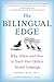[(Bilingual Edge, the)] [Author: Kendall King] published on (July, 2007)