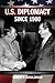 U.S. Diplomacy Since 1900 6th edition by Schulzinger, Robert D. (2007) Paperback