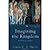 Imagining the Kingdom: How Worship Works by Smith, James K. A. [Baker Academic, 2013] (Paperback) [Paperback]