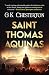 St. Thomas Aquinas by G.K. Chesterton St. Thomas Aquinas by G.K. Chesterton