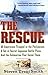 The Rescue by Smith, Steven...