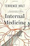 Internal Medicine: A Doctor's Stories Hardcover September 8, 2014