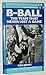 B-Ball: The Team That Never Lost a Game by Ron Jones (1991-08-01)