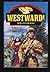 Westward! (Wagons West Frontier, #1)