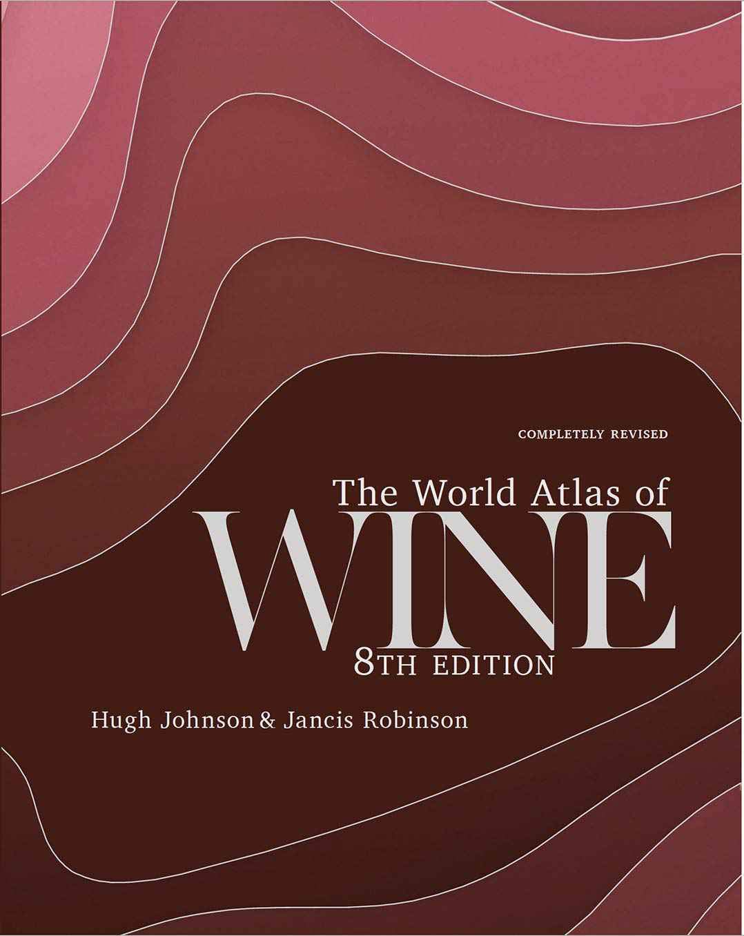 The World Atlas of Wine 8th Edition (Kindle Edition)